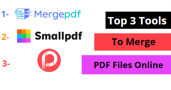 Top 3 Tools to Merge PDF Files Online