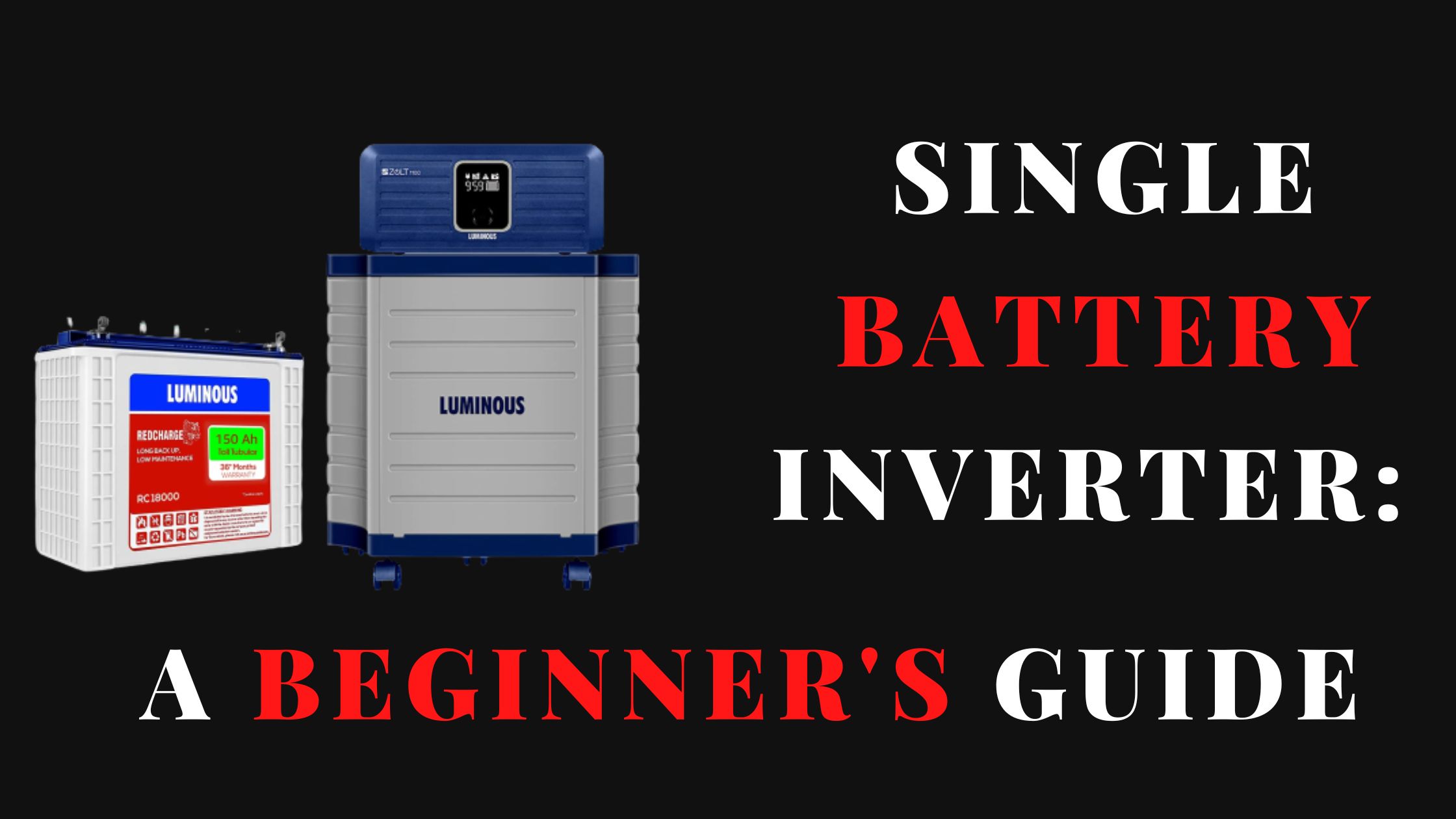 Single Battery Inverter: A Beginner's Guide
