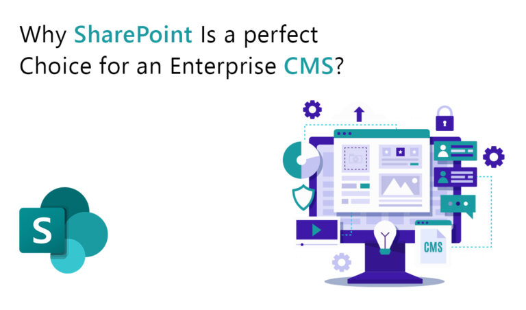 Why SharePoint is a perfect choice for an Enterprice CMS